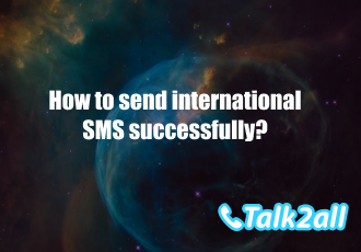 How to send international SMS?How to find a high-quality international SMS platform?